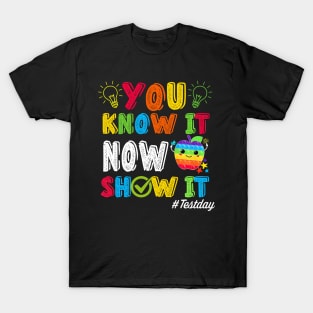 Groovy You Know It Now Show It Testing Day  Kids Funny T-Shirt